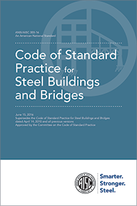 Code of Standard Practice for Structural Steel Buildings and Bridges (AISC 303-16) - 2016