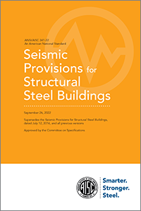 Seismic Provisions for Structural Steel Buildings (ANSI/AISC 341-22) Print Version
