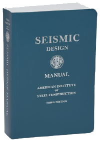 Seismic Design Manual, 3rd Edition (Print) | American Institute of Steel  Construction