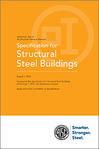 Specification for Structural Steel Buildings (ANSI/AISC 360-22) Print Version